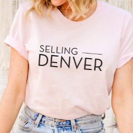 Vendiendo Denver - Camiseta de Agentes Inmobiliari