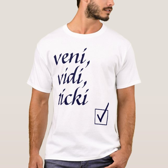 Veni, Vidi, camiseta de Ticki (Anverso)