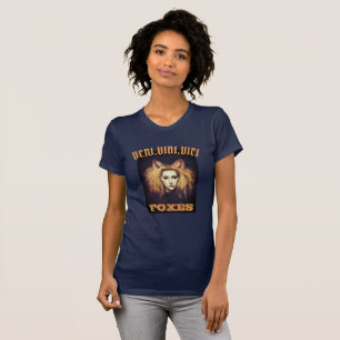 Veni Vidi Vici Foxes Chica de la camiseta