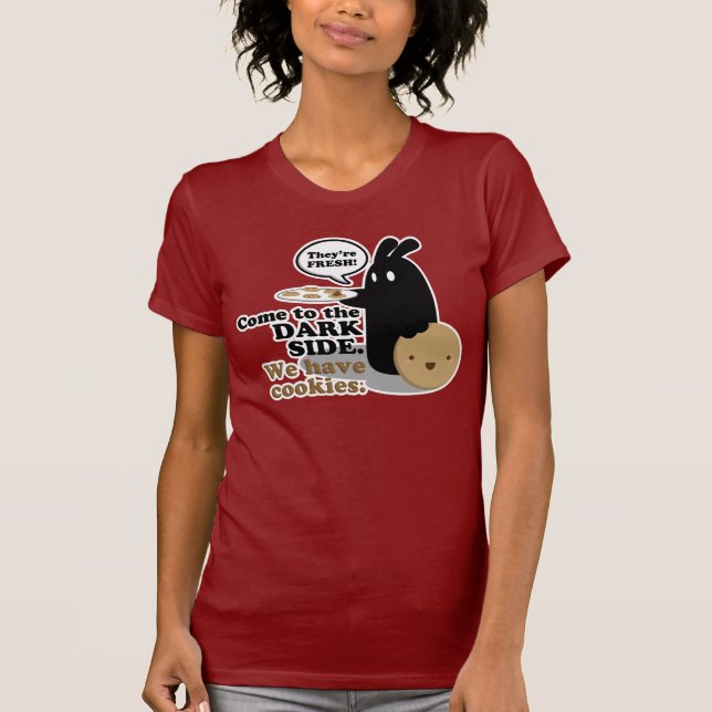 Venido al lado oscuro. Tenemos galletas. Camiseta (Anverso)