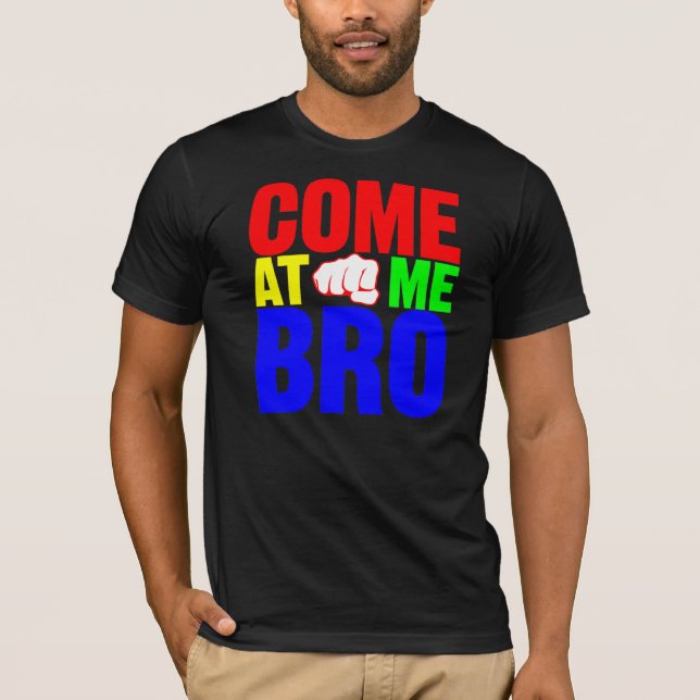 Venido en mí camisa de Bro (Anverso)