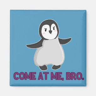 Venido en mí, imán del pingüino de Bro