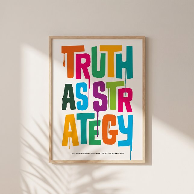 Verdad como estrategia — Impresión de tipografía | (Minimal, bold, and impossible to ignore.)