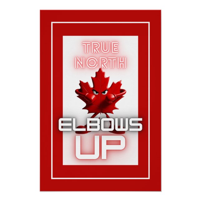 Verdadero Norte - Elbows Up Poster (Anverso)