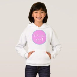 ¡Vete, chica! Hoodie Sweatshirt