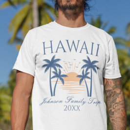 Viaje de vacaciones en familia Hawaii en camiseta