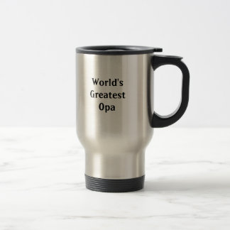 Viaje La taza más grande de Opa del mundo