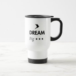 Viaje Taza de café inspiradora Sueña en Grande | Motivac