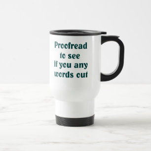 Viaje Taza del corrector de pruebas