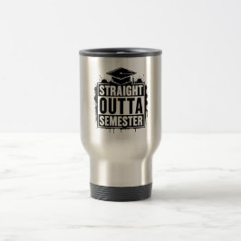 Viaje Taza divertida de graduación 'Acabado de salir del