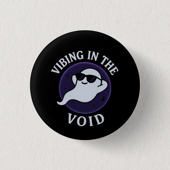 VIBING IN THE VOID – Botón de Reversa (Anverso)