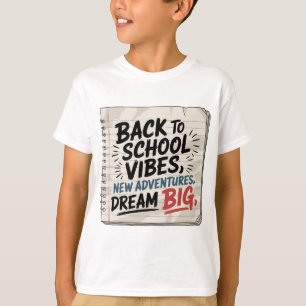 Vibraciones de Regreso a Clases – Camiseta de Sueñ