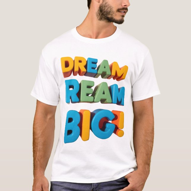 Vibrante camiseta de diseño "DREAM BIG" para t ili (Anverso)