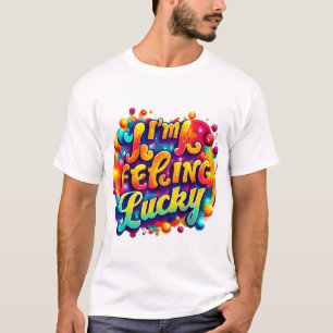 Vibrante diseño de camisetas "Me siento afortunado