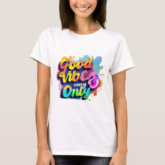 "Vibrante tipografía camiseta - buenas vibraciones