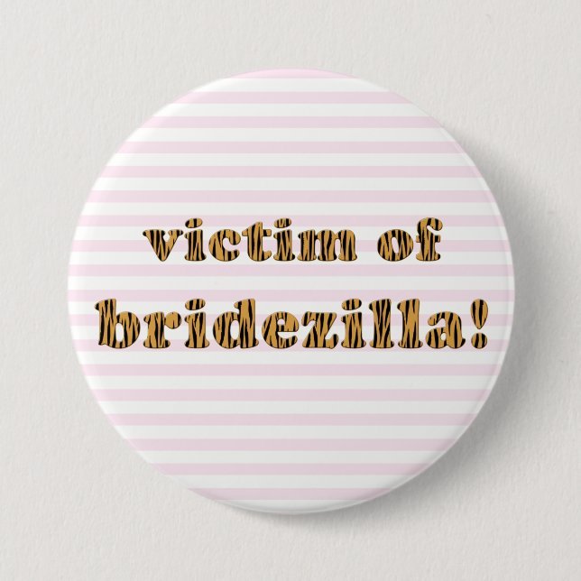 Víctima de Bridezilla | Botón Pinback Tigerprint (Anverso)