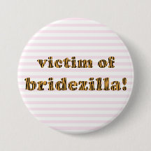Víctima de Bridezilla | Botón Pinback Tigerprint