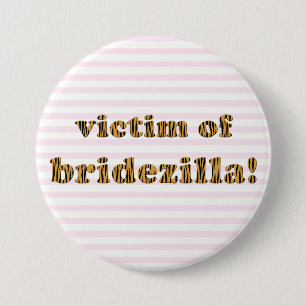 Víctima de Bridezilla   Botón Pinback Tigerprint