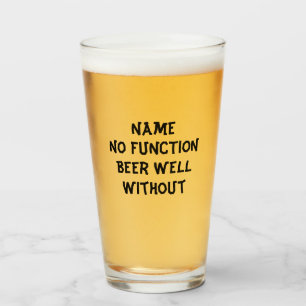 Vidrio de cerveza de 16 oz (onza) - "Sin función"