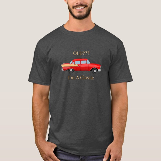 ¿Viejo? Soy un clásico, camiseta (Anverso)