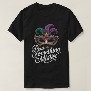 Vierta Algo Señor Camiseta de Martes de Carnaval: