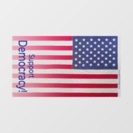 Vinilos Para Cristales Aclavamiento traslúcido - mensaje "¡Apoya la democ