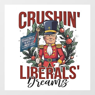 Vinilos Para Cristales Aplastando Sueños de Liberales Trump Cascanueces N