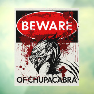 Vinilos Para Cristales Cuidado con el cartel de Chupacabra