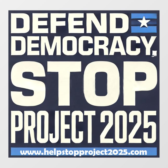 Vinilos Para Cristales Defender la democracia, parar el Proyecto 2025 (Hoja)
