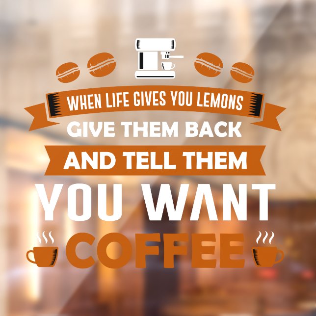 Vinilos Para Cristales Diga Gracioso Que Quieres Café (Hoja 2)