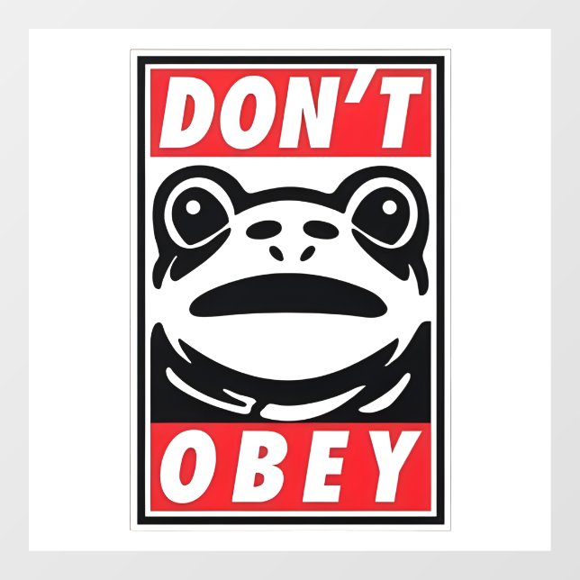 Vinilos Para Cristales Don't Obey Funny Frog Resist No King USA (Hoja)