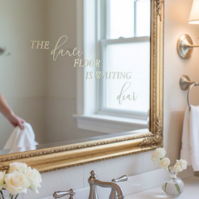 Vinilos Para Cristales El Suelo De Baile Está Esperando Querido Baño Boda (Subido por el creador)