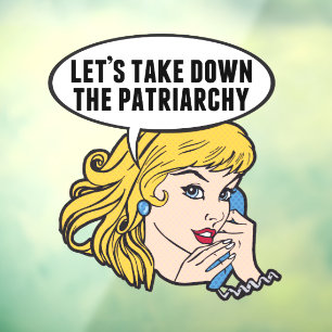 Vinilos Para Cristales Feminista divertida vamos a derrocar al patriarcad