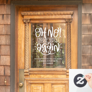 Vinilos Para Cristales Gracioso Oh No No, De Nuevo Bienvenido A La Casa