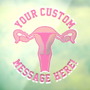 Vinilos Para Cristales Gráfico Uterus + botón Personalizado de texto