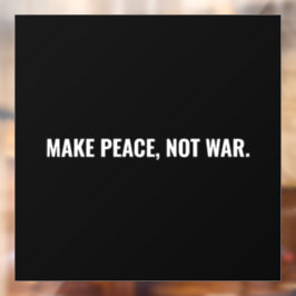 Vinilos Para Cristales Hacer la paz no la guerra, tarjeta minimalista bla