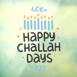 Vinilos Para Cristales Happy Challah Days Menorah<br><div class="desc">Happy Challah Days Menorah Window Cling</div>