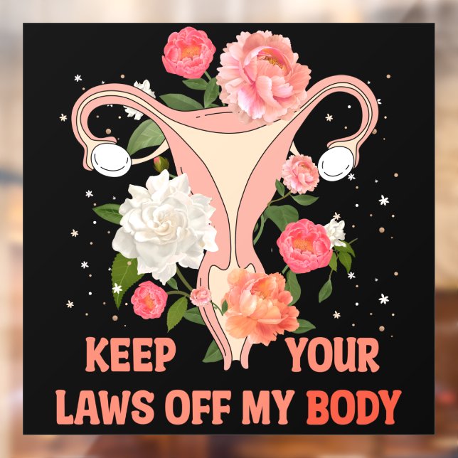 Vinilos Para Cristales Mantenga sus leyes fuera de mi cuerpo (Hoja 2)