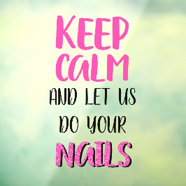 Vinilos Para Cristales Manténgase Tranquilo Y Déjenos Hacer Su Purpurina 