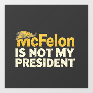 Vinilos Para Cristales McFelon no es mi presidente Trump patriótico