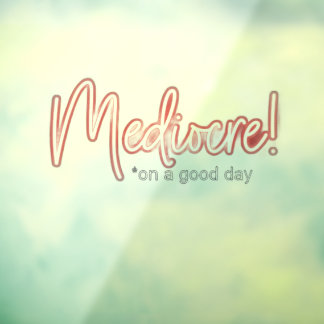 Vinilos Para Cristales Mediocre! transparent window cling