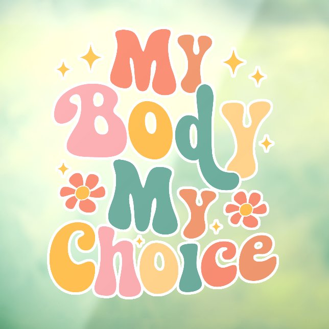 Vinilos Para Cristales Mi cuerpo Mi elección Feminista Pro elección (Hoja 3)