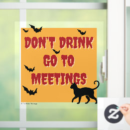 Vinilos Para Cristales No bebas, ve a las reuniones | Fiesta de Halloween