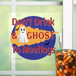Vinilos Para Cristales No bebas y ve a reuniones | Halloween sobrio