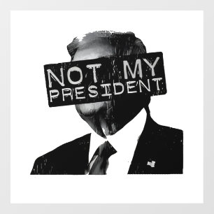 Vinilos Para Cristales No mi presidente contra Trump Inaguración liberal
