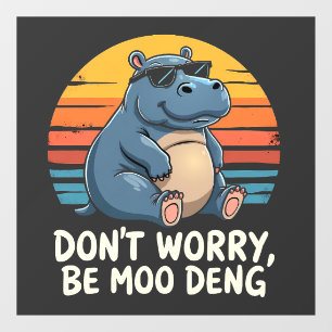 Vinilos Para Cristales No te preocupes Moo Deng Baby Pygmy Hippo Retro