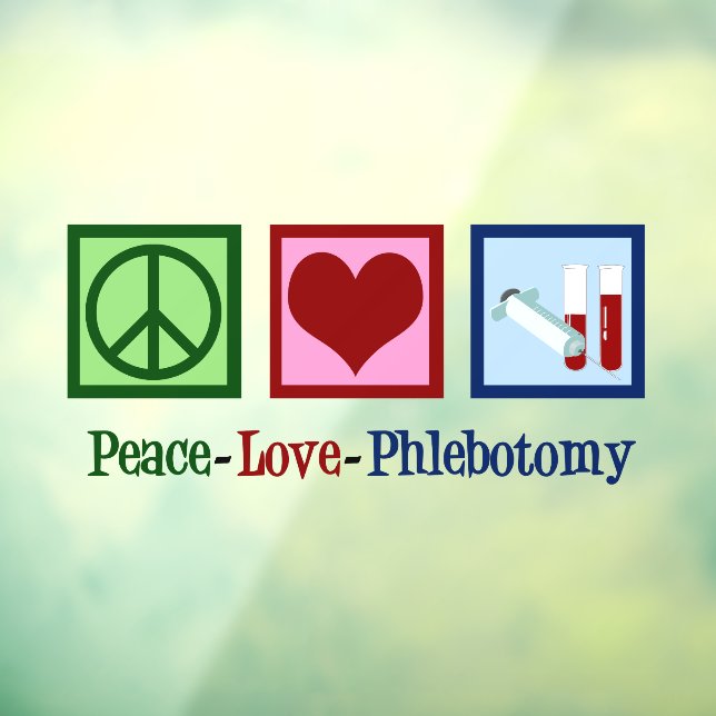Vinilos Para Cristales Peace Love Phlebotomy Cute Phlebotomist (Hoja 3)