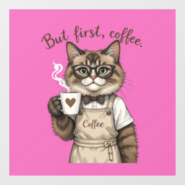 Vinilos Para Cristales Pero Primero, Gato Café