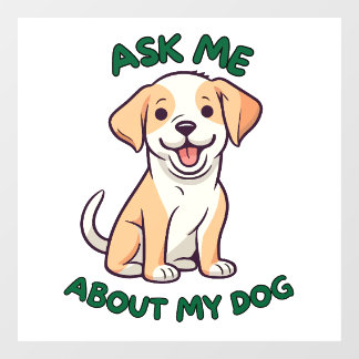 Vinilos Para Cristales Pregúntame sobre mi ventana de perro