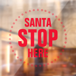 Vinilos Para Cristales Santa Stop Here rojo lindo